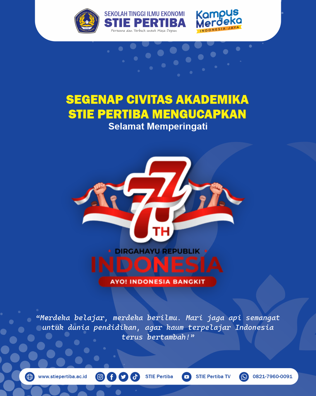 Selamat memperingati Hari Ulang Tahun Republik Indonesia ke 77 Th
